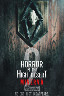Horror in the High Desert 2: Minerva - Poster / Capa / Cartaz - Oficial 1