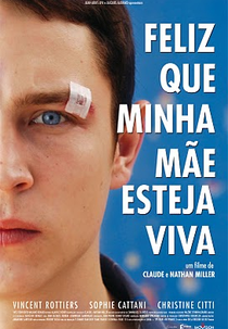 Feliz que Minha Mãe Esteja Viva (Je Suis Heureux que ma Mère Soit Vivante)