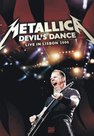 Metallica – Devil's Dance - Live In Lisbon 2008  (Metallica – Devil's Dance - Live In Lisbon 2008 )