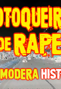 Motoqueiros de Rapel: The Modera History (Motoqueiros de Rapel: The Modera History)