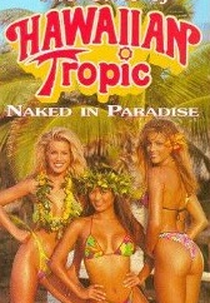 Playboy - Nuas no Paraíso Tropical (Playboy: The Girls of Hawaiian Tropic, Naked in Paradise)