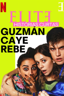 Elite Histórias Curtas: Guzmán Caye Rebe - Poster / Capa / Cartaz - Oficial 3