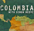 Colombia with Simon Reeve