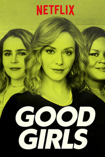 Good Girls (1ª Temporada) - Poster / Capa / Cartaz - Oficial 2