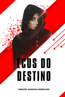 Ecos Do Destino - Poster / Capa / Cartaz - Oficial 1