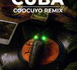 Cuba: Coocuyo Remix