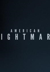 Pesadelo Americano (1ª Temporada) (American Nightmare (Season 1))