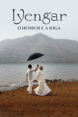 Iyengar: o Homem e a Ioga (Iyengar: o Homem e a Ioga)
