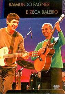 Raimundo Fagner e Zeca Babaleiro (Raimundo Fagner e Zeca Baleiro)