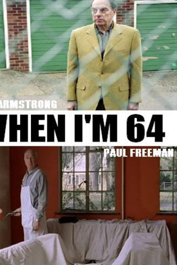 Poster de Filme When I'm 64 (2004)