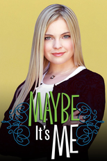 Maybe It's Me (Maybe It's Me)