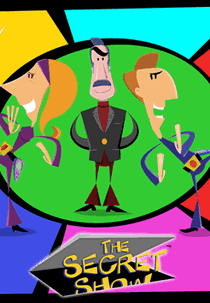 O show Secreto (The Secret Show)