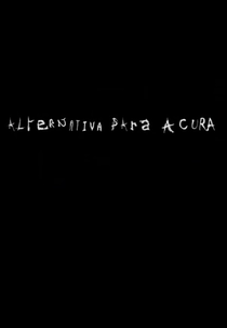 Alternativa para a Cura (Alternativa para a Cura)