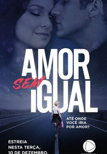 Amor Sem Igual (Amor Sem Igual)