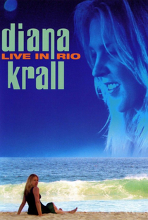 Diana Krall: Live in Rio - Poster / Capa / Cartaz - Oficial 1