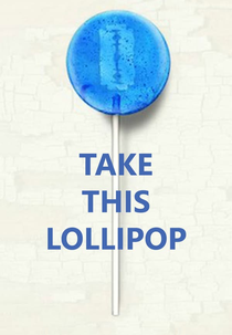 Take This Lollipop (Take This Lollipop)