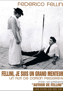 Fellini: Eu Sou Um Grande Mentiroso (Fellini: Je suis un grand menteur)