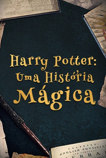 Harry Potter: A History of Magic - Poster / Capa / Cartaz - Oficial 2