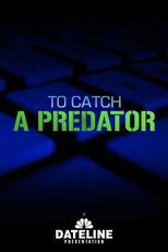 To Catch a Predator (To Catch a Predator)