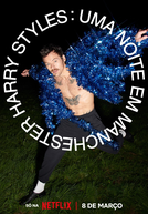 Harry Styles: Uma Noite em Manchester