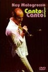 Ney Matogrosso - Canto em Qualquer Canto (Ney Matogrosso: Canto em Qualquer Canto)