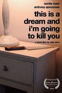 This is a Dream and I'm Going to Kill You - Poster / Capa / Cartaz - Oficial 1