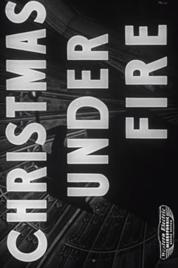 Poster de Curta Christmas Under Fire (1941)