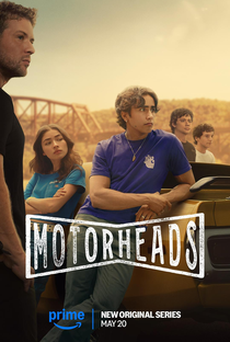 Motorheads: Velozes e Apaixonados (1ª Temporada) - Poster / Capa / Cartaz - Oficial 3