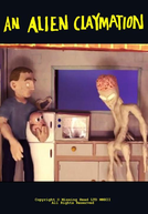 An Alien Claymation (An Alien Claymation)