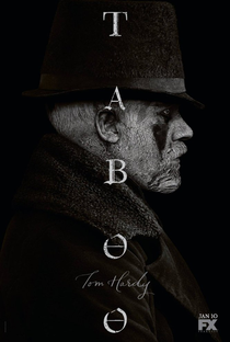 Taboo (1ª Temporada) - Poster / Capa / Cartaz - Oficial 1