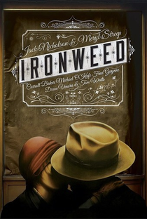 Ironweed - Poster / Capa / Cartaz - Oficial 2