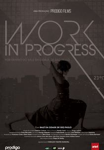 Work In Progress: Por Dentro do Balé da Cidade (Work In Progress: Por Dentro do Balé da Cidade)
