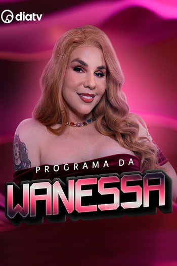 Poster de Série Programa da Wanessa (2ª Temporada) (2024)