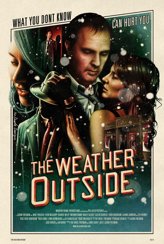 Poster 1 de Filme The Weather Outside (2015)
