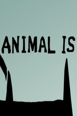 Animal is (ANIMAL IS)
