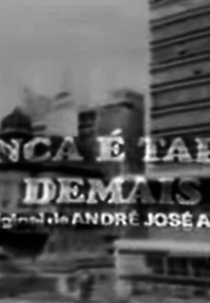 Nunca É Tarde Demais (Nunca É Tarde Demais)