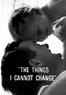 The Things I Cannot Change