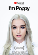 I'm Poppy (I'm Poppy)