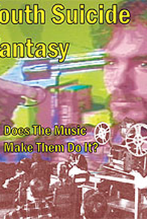 Youth Suicide Fantasy: Does Their Music Make Them Do It?  - Poster / Capa / Cartaz - Oficial 1