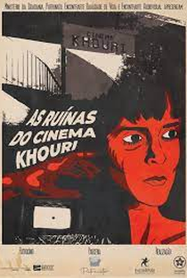 As Ruínas do Cinema Khouri - Poster / Capa / Cartaz - Oficial 1