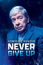 Caçando Assassinos: Justiça Feita (Homicide Hunter: Never Give Up)