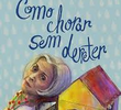 Como Chorar Sem Derreter