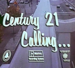 Century 21 Calling...