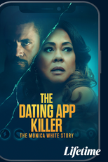 The Dating App Killer: The Monica White Story (The Dating App Killer: The Monica White Story)
