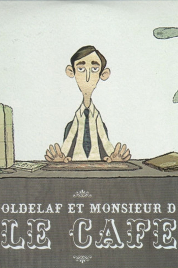 Poster de Curta Oldelaf et Monsieur D: Le Café (2007)
