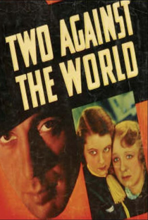 Two Against the World - Poster / Capa / Cartaz - Oficial 1