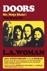 Mr. Mojo Risin' (The Doors: Mr. Mojo Risin' - The Story of L.A. Woman)