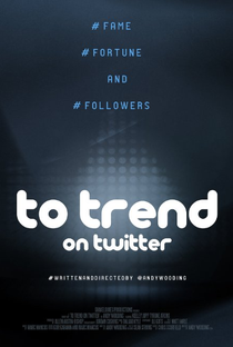 To Trend on Twitter - Poster / Capa / Cartaz - Oficial 1