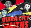 Ultra City Smiths (1ª Temporada)