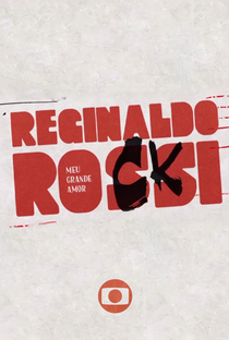 Reginaldo Rossi: Meu Grande Amor - Poster / Capa / Cartaz - Oficial 1